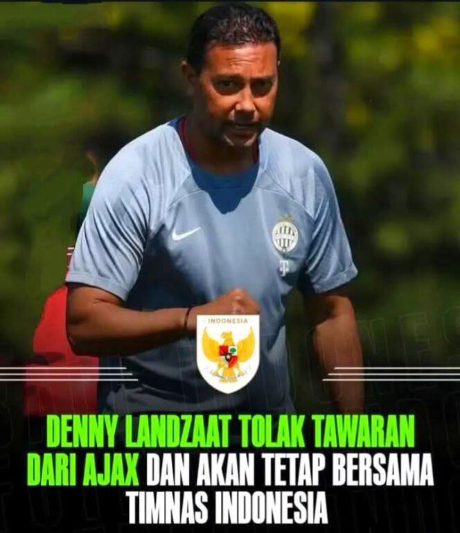 
					Denny  Landzat; Tolak Tawaran Ajax, Fokus Di Timnas