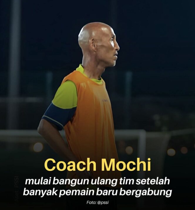 
					COACH MOCHI SEDANG MEMBANGUN ULANG TIM