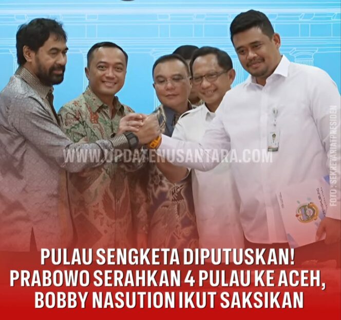 
					Resmi Presiden Prabowo Tetapkan 4 Pulau Sengketa Jadi Wilayah Aceh